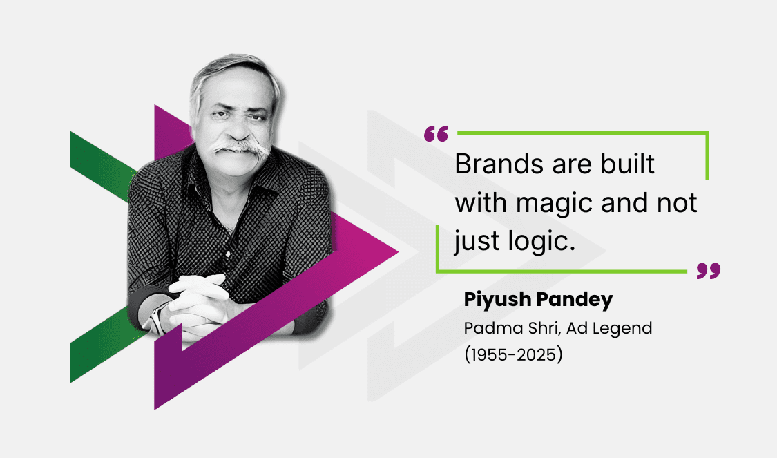 Quote by Ad Legend Piyush Pandey